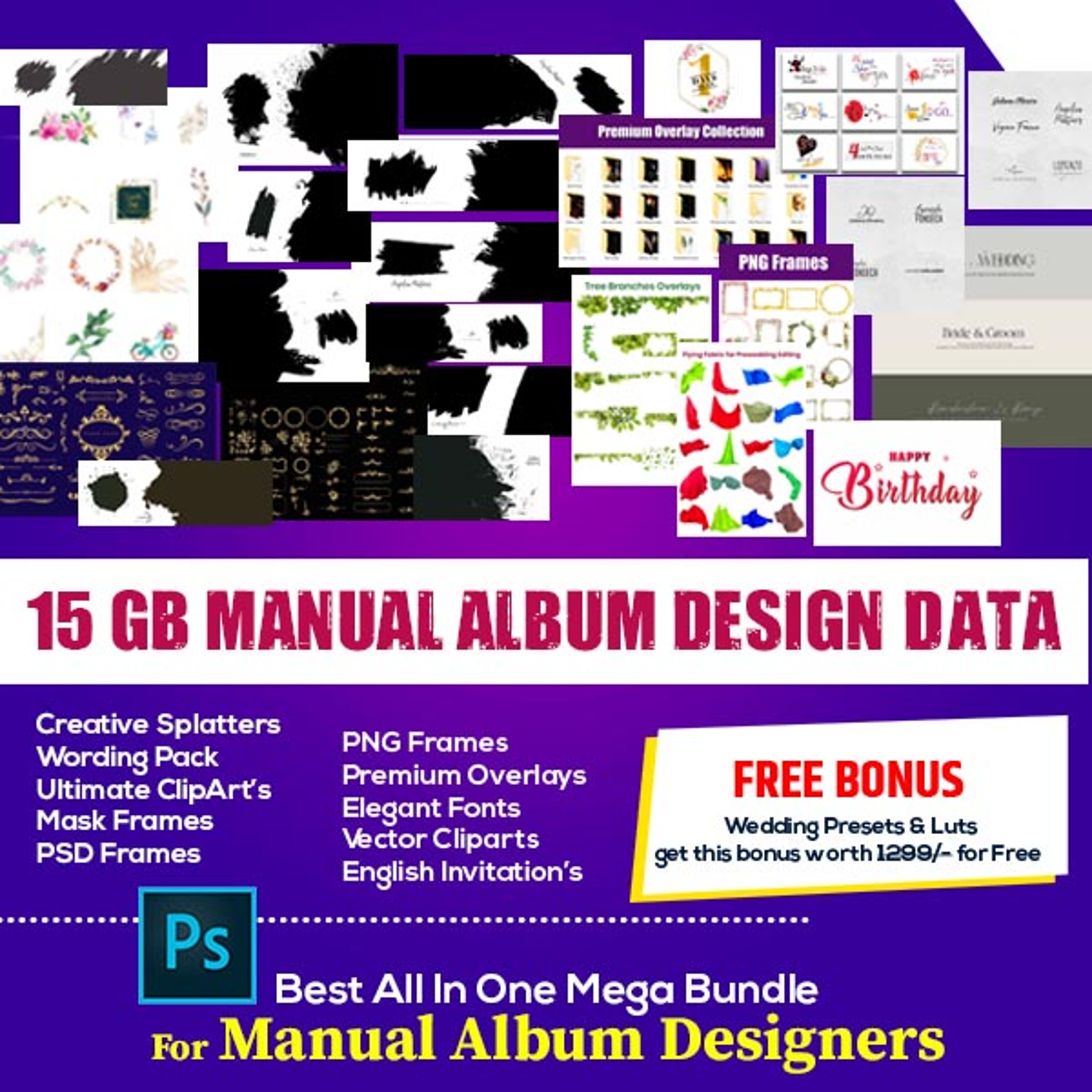 Manual Album Design Premium Data it includes ClipArts, PNG Frames, PSD Frames, Mask Frames, Wedding Presets, Overlays Collection, Creative Splatters, Wordings, Fonts For Wedding Album Design.